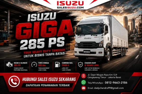Isuzu Giga 285 PS Solusi Truk yang Irit & Bertenaga untuk Logistik Jabodetabek