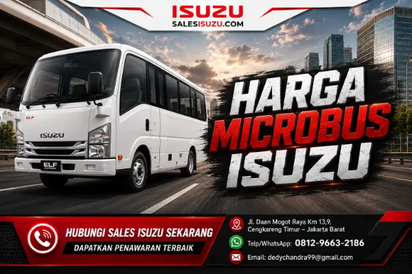 Update Harga Microbus Isuzu 2026 Pilihan Terbaik Bisnis Travel dan Shuttle
